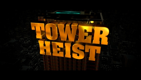 TOWER HEIST