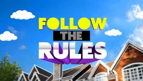 FOLLOW THE RULES