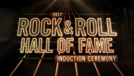 2017 ROCK AND ROLL HALL OF FAME